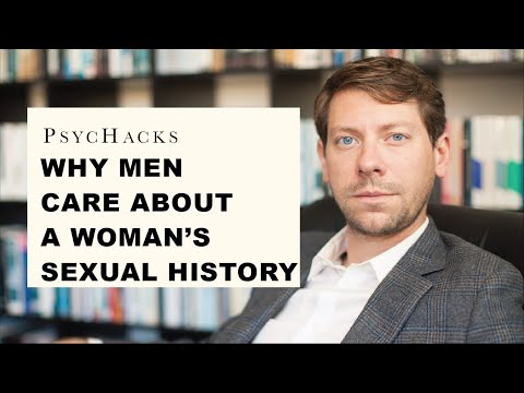 Why MEN CARE about a WOMAN&#039;S SEXUAL HISTORY: what women don&#039;t understand